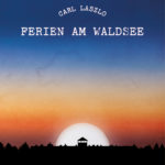 FERIEN AM WALDSEE Erinnerungen eines Überlebenden